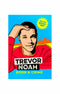 Born a Crime: And Other Stories by Trevor Noah for Young Readers