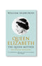 Queen Elizabeth the Queen Mother by William Shawcross