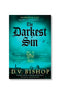 The Darkest Sin by D. V. Bishop
