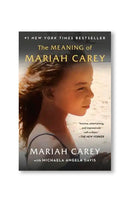 The Meaning of Mariah Carey by Mariah Carey