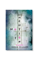 Not to Mention by Vivian de Klerk