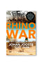Rhino War by Johan Jooste with Tony Park