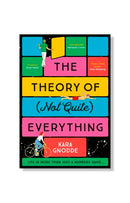 The Theory of (Not Quite) Everything by Kara Gnodde