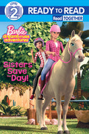 BARBIE - RTR LEVEL 2- SISTERS SAVES THE DAY