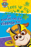 PAW PATROL - LEES VIR MY - DIE WOEFIES RED DIE VLIEENDE KOS