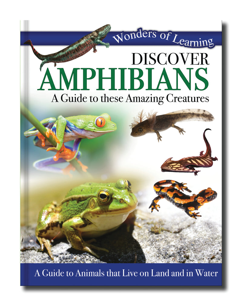 WONDERS OF LEARNING BOOK - DISCOVER AMPHIBIANS