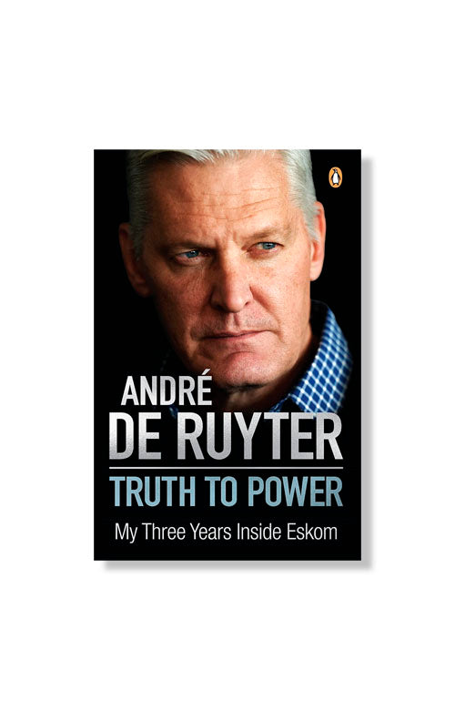 Truth To Power: My Three Years Inside Eskom