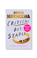 Critical But, Stable by Angela Makholwa