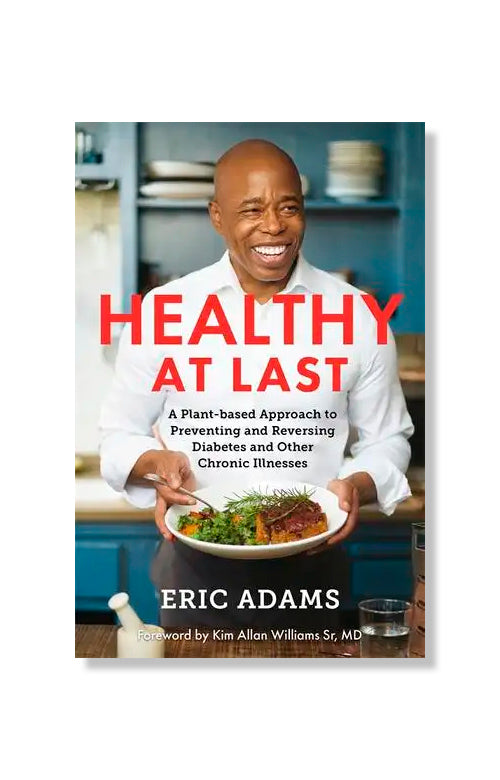 Healthy At Last by Eric Adams