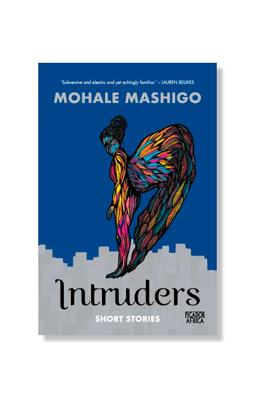 Intruders by Mohale Mashigo