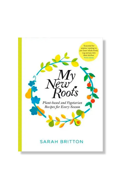 My New Roots by Sarah Britton