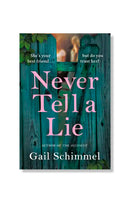 Never Tell a Lie by Gail Schimmel