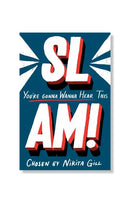 SLAM! You're Gonna Wanna Hear This by Nikita Gill