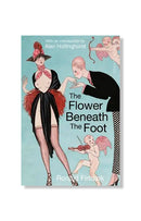 The Flower Beneath the Foot by Ronald Firbank