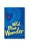 Wild Blue Wonder by Carlie Sorosiak