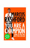 You Are A Champion by Marcus Rashford