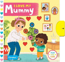 I Love My Mummy by Campbell Books