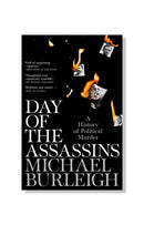 Day of the Assassins by Michael Burleigh