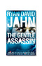 The Gentle Assassin by Ryan David Jahn