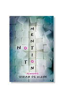 Not to Mention by Vivian de Klerk