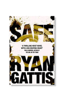 Safe by Ryan Gattis