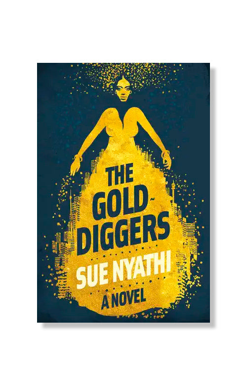 The GoldDiggers by Sue Nyathi