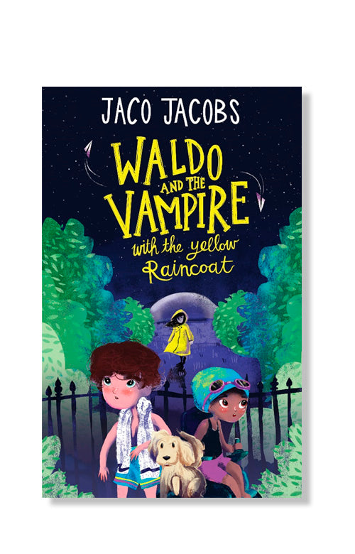 Waldo And The Vampire With The Yellow Raincoat by Jaco Jacobs